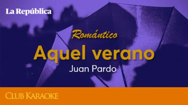 Aquel verano,  canción de Juan Pardo
