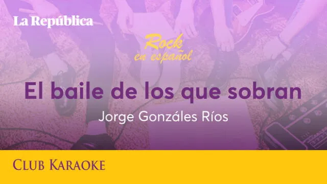 El baile de los que sobran, canción de Jorge Gonzáles Ríos