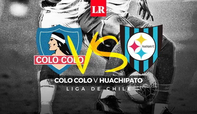 Colo Colo vs. Huachipato EN VIVO por el Campeonato Nacional de Chile