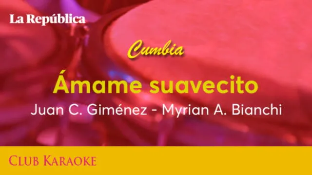Ámame suavecito, canción de Juan C. Giménez - Myrian A. Bianchi