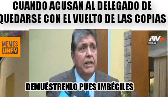 Facebook: “Demuéstrenlo pues, imbéciles” de Alan García generan memes y estos son los mejores [FOTOS]