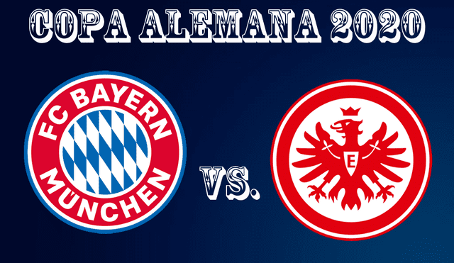 Bayern Múnich vs. Eintracht  EN VIVO por la Copa Alemana.