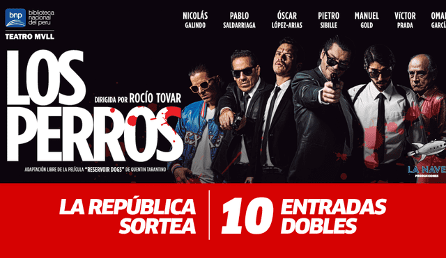 LISTA DE GANADORES: La República sortea 10 entradas dobles para ir al teatro a ver "Los perros" 