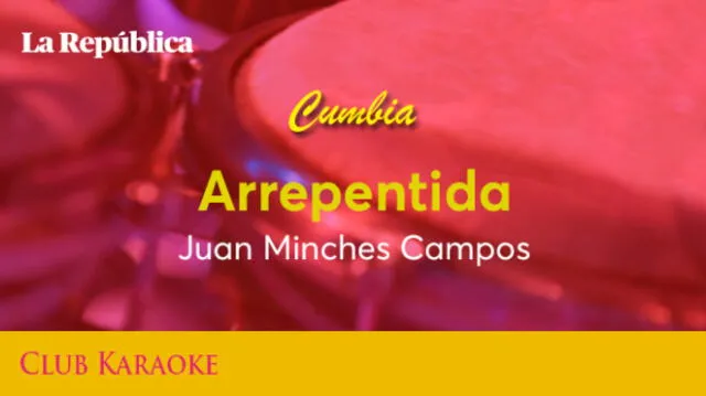 Arrepentida, canción de Juan Minches Campos