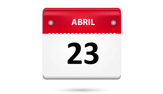 Efemérides de hoy: ¿Qué pasó un 23 de abril?