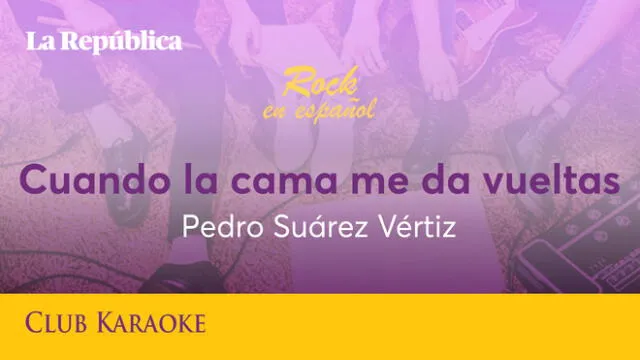 Cuando la cama me da vueltas, canción de Pedro Suárez Vértiz