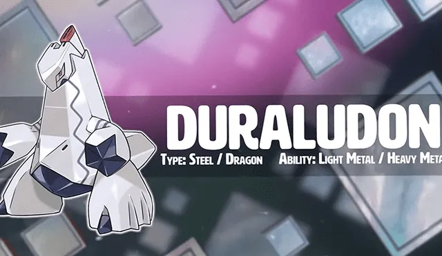 Duraludon es la criatura de tipo dragón y acero de la octava generación
