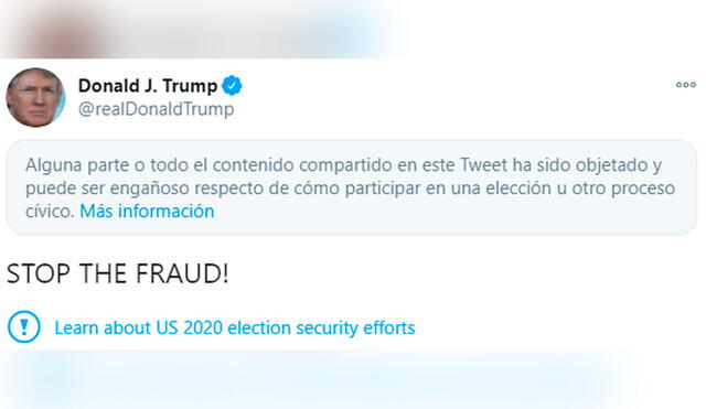 Donald Trump incumple con las reglas y políticas de Twitter, por lo que cada vez el mandatario comparte información que la empresa considera engañosa, esta oculta sus tuits con un mensaje de alerta. Foto: Twitter