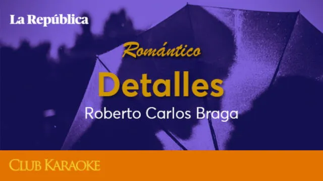 Detalles, canción de Roberto Carlos Braga 