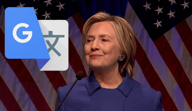 Google Traductor: el polémico mensaje que revela la app al escribir "Hillary Clinton"