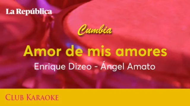 Amor de mis amores, canción de Enrique Dizeo - Ángel Amato