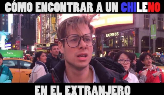 YouTube: Parodia revela “¿Cómo encontrar a un chileno en el extranjero?”