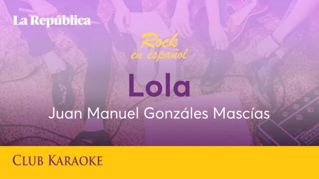Lola, canción de Juan Manuel Gonzáles Mascias