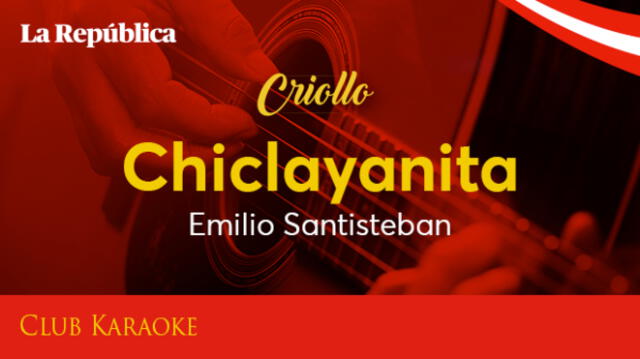 Chiclayanita, canción de Emilio Santisteban