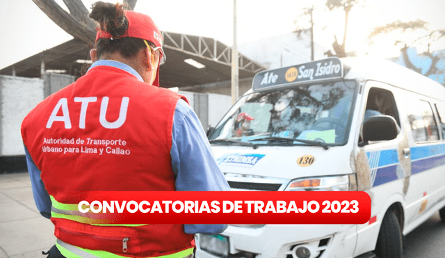 Convocatorias de Trabajo 2023: ATU ofrece empleos en modalidad CAS. Foto: composición LR/ATU/TVPerú