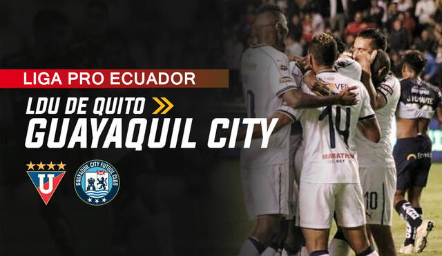 Guayaquil City vs. LDU Quito se enfrentan en el Estadio Jocay. Foto: Composición GLR