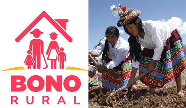 Haz la consulta AQUÍ para saber todo lo relacionado con la entrega del Bono Rural.