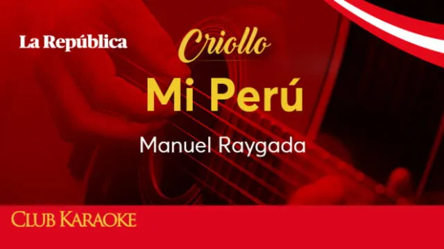Mi Perú, canción de Manuel Raygada