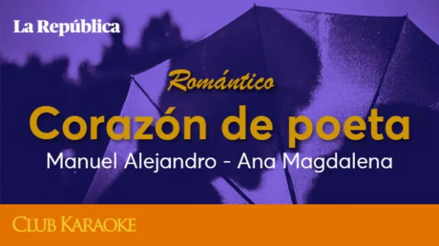 Corazón de poeta,  canción de Manuel Alejandro - Ana Magdalena 