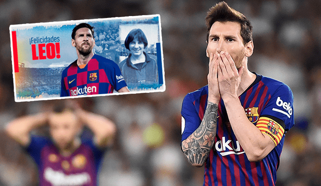 El Barcelona, a través de redes sociales, envió un extraño saludo a Lionel Messi por su cumpleaños.