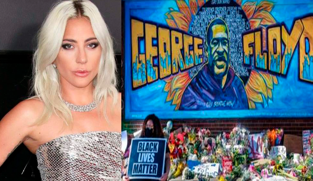 Lady Gaga asegura que Estados Unidos es racista tras el asesinato de George Floyd a manos de un policía blanco