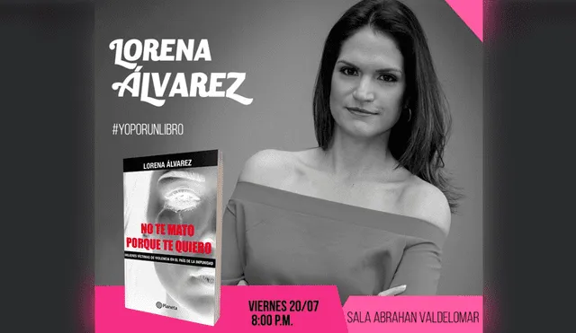 Lorena Álvarez presenta libro "No te mato porque te quiero", sobre violencia contra la mujer