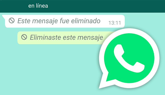 Ahora podrás saber qué decía ese mensaje que eliminaron de WhatsApp.
