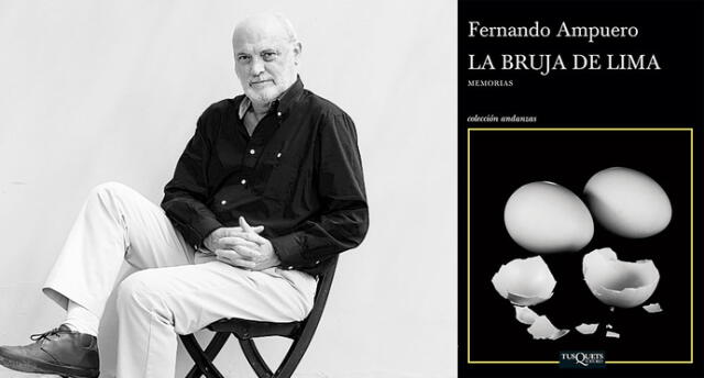 Fernando Ampuero: "Si un escritor no parte de sus vivencias emotivas, su trabajo será inútil"