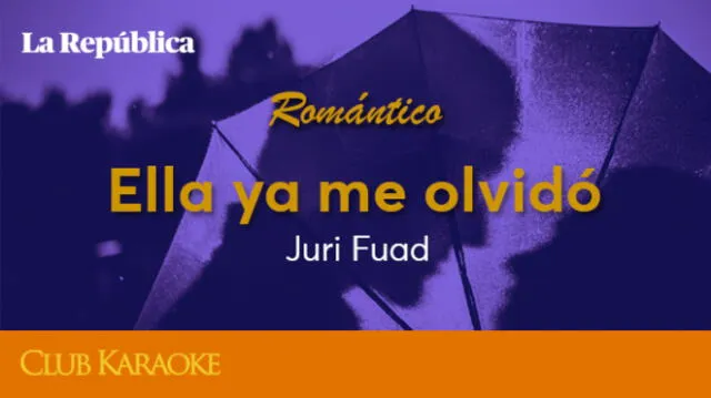 Ella ya me olvidó, canción de Juri Fuad 
