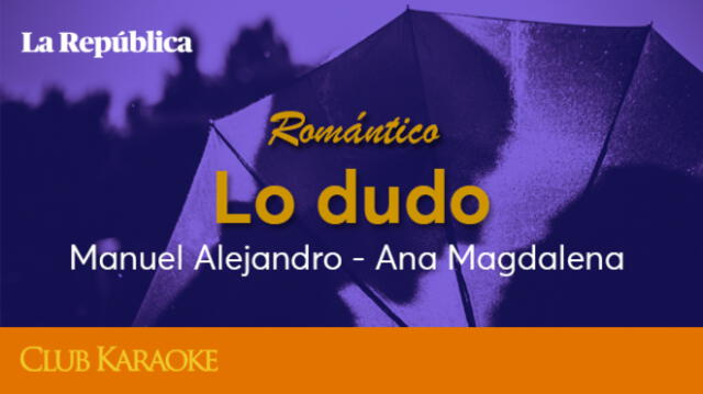 Lo dudo, canción de Manuel Alejandro - Ana Magdalena