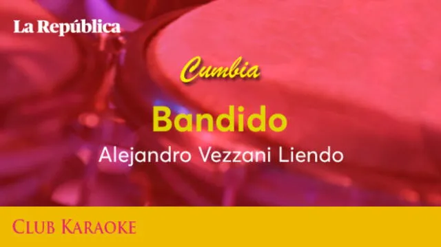 Bandido, canción de Alejandro Vezzani Liendo