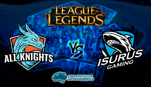 Final de la Liga Movistar Latinoamérica de League of Legends por el pase al mundial Worlds 2019. Isurus Gaming vs All Knights se juegan todo hoy.