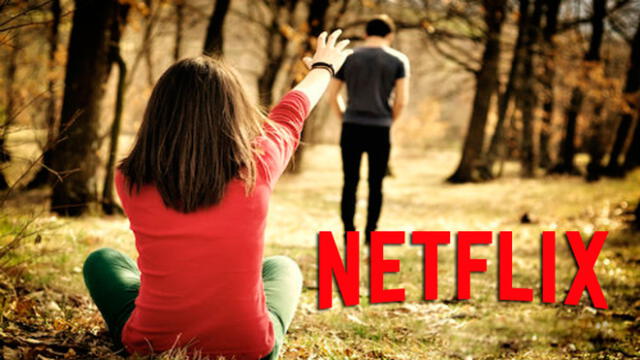 Netflix: Conoce las películas que pueden romper tu relación amorosa [VIDEOS]