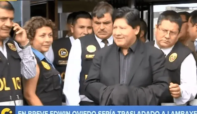 Edwin Oviedo fue trasladado a Chiclayo para que cumpla prisión preventiva [VIDEO]