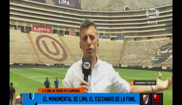 Periodista de Fox Sports quedó asombrado con el Estadio Monumental previo a la final de la Copa Libertadores 2019. Foto: Captura