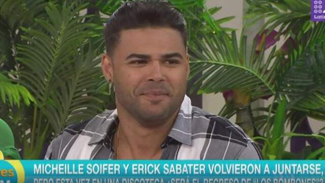 Erick Sabater confiesa qué sintió al ver a Michelle Soifer tras coincidir en show