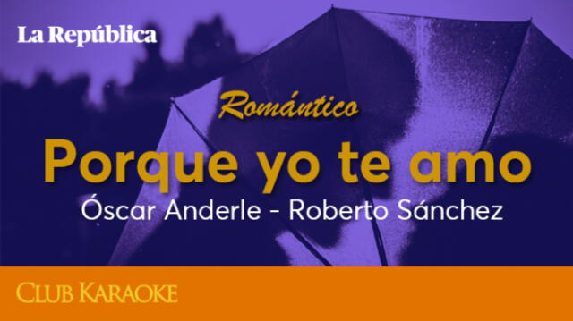 Porque yo te amo, canción de Óscar Anderle - Roberto Sánchez