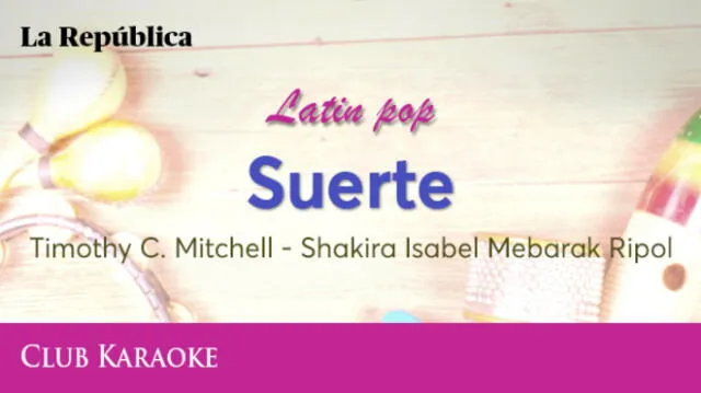 Suerte, canción de Timothy C. Mitchel – Shakira Isabel Mebarak Ripol