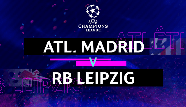 Atlético de Madrid enfrenta al Leipzig por la Champions League. (Gerson Cardoso)