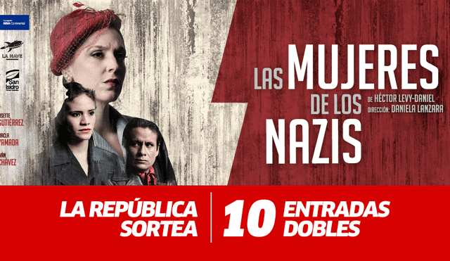 LISTA DE GANADORES: La República sortea 10 entradas dobles para ver "Las mujeres de los nazis"