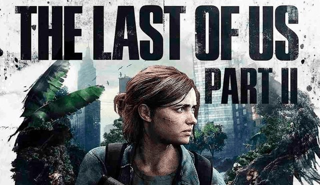 Sony confirma fecha de lanzamiento de The Last of Us Part II