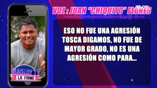 Magaly TV, la firme: 'Chiquito' Flores califica agresión a pareja como 'muestra de amor'