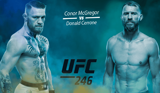 UFC 246 McGregor vs. Cowboy Cerrone | cada vez más cerca la pelea que marcará el regreso del luchador irlandés al octágono tras un año inactivo.