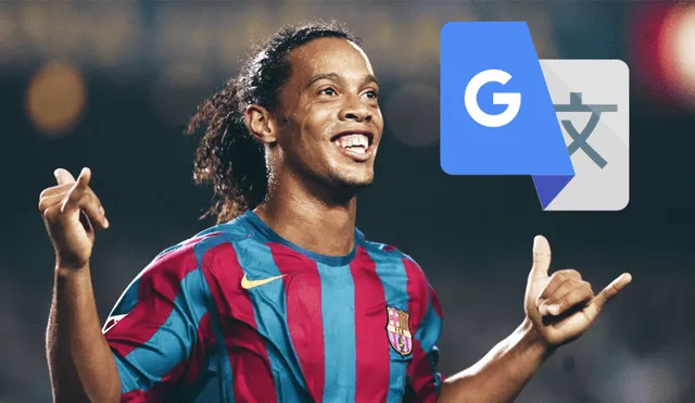 Google Translate: Google Traductor 'trolea' a Ronaldinho Gaucho y muestra esta frase [FOTOS]