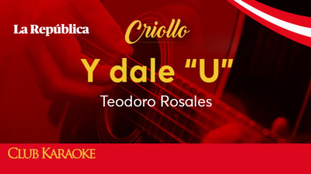 Y dale "U", canción de Teodoro Rosales