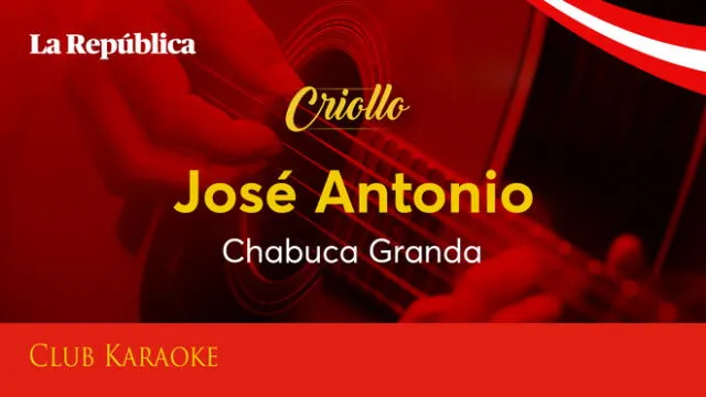 José Antonio, canción de Chabuca Granda