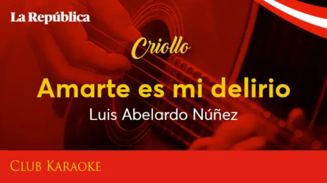 Amarte es mi delirio, canción de Luis Abelardo Núñez