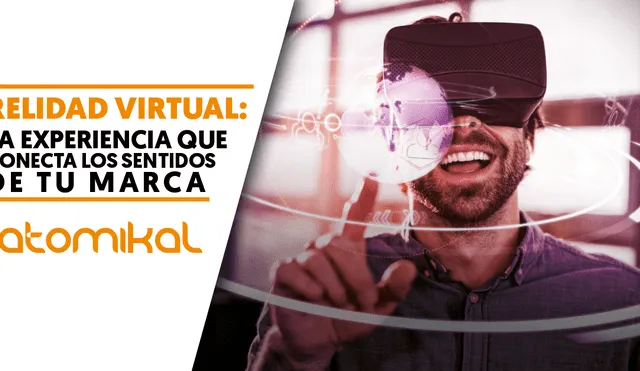 Realidad virtual: la experiencia que conecta los sentidos de tu marca