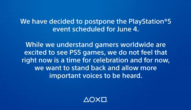 “Mientras entendemos la emoción de los gamers en el mundo por ver los juegos de PS5, nosotros no sentimos que sea el momento correcto para celebraciones y por ahora, queremos dar un paso atrás y permitir que más voces importantes sean escuchadas”