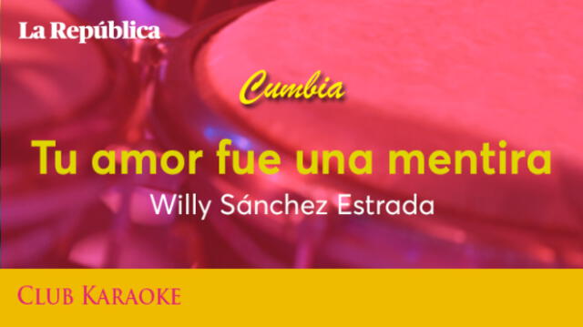 Tu amor fue una mentira, canción de Willy Sánchez Estrada